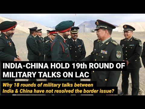 India China 19th round Military talks on LAC | India China Ladakh border standoff dispute