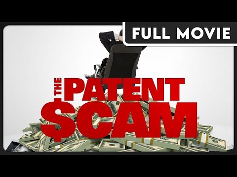 The Patent Scam (1080p) FULL DOCUMENTARY - Education, Finance, Business