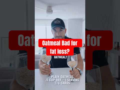 Oatmeal good or bad for fat loss?