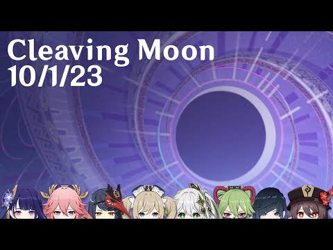 Genshin Impact - 36 star Spiral Abyss - Cleaving Moon 10/1/23