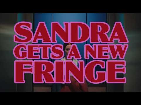 Sandra Gets a New Fringe (2023) | Trailer