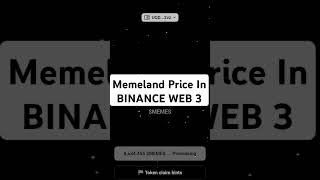 MEMES Price In BINANCE | How To Exchange MEMES Token | Memeland #memeland #binance