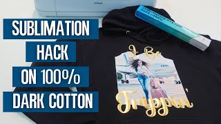 HTVRON"T's HTV for Sublimation on Dark Cotton | Game Changer Sublimation HACK for 1000% Cotton