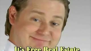 It's Free Real Estate