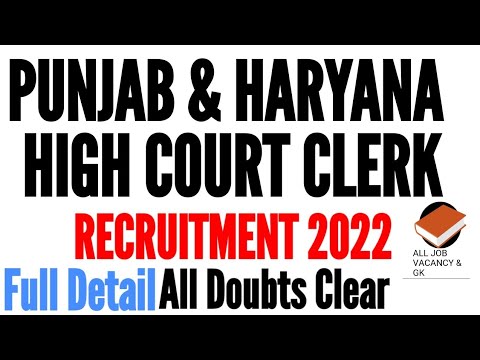 PUNJAB and HARYANA HIGH COURT CLERK 2022 | RECRUITMENT| ALL DOUBTS | FULL DETAIL | PHHC CLERK |