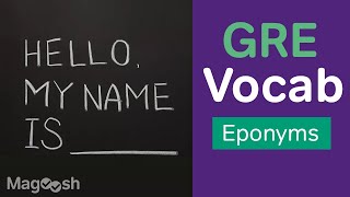 Eponyms - GRE Vocab Wednesday with Chris Lele