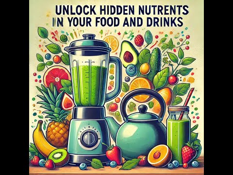 Blend It or Brew It Unlock Nutrients & Energy Your Body Will Thrive