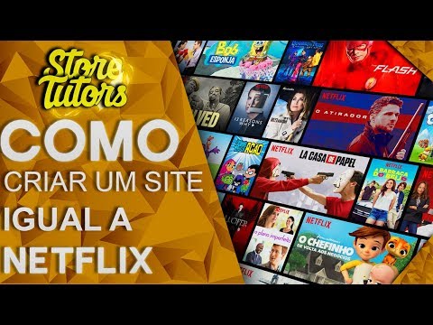 Como criar um site igual a NETFLIX #5 ‹ 2018 › 💰