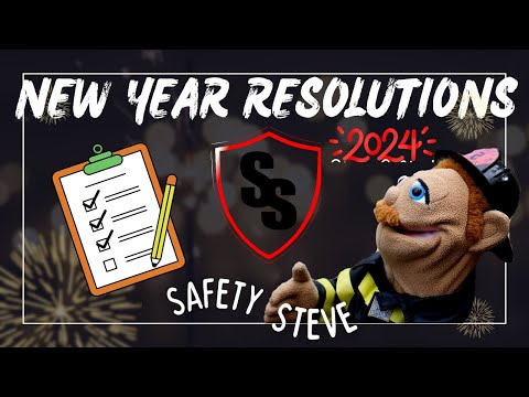 Safety Steve New Years Resolutions for 2024