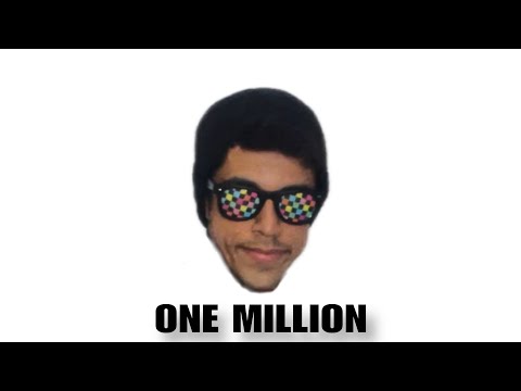 ONE MILLION YOUTUBE SUBSCRIBERS