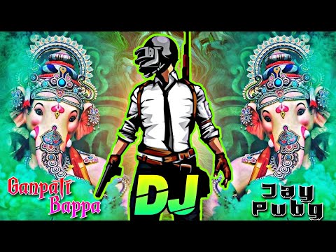 GANPATI + JAY pubg DJ REMIX 2020 Dhol mix new style Trance