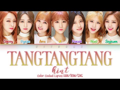 HINT - TangTangTang (탕탕탕) Color Coded Lyrics HAN/ROM/ENG