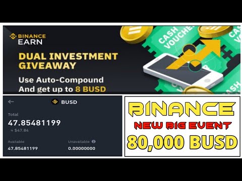 Claim 8 BUSD voucher on Binance | 80,000busd giveaway to 10k users | #binance dual investment event