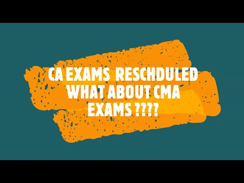 CA EXAMS RESCHEDULED , WHAT ABOUT CMA EXAMS ??? WILL THEY RESCHEDULE/POSTPONE #CMAEXAMS #CAEXAMS