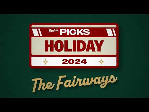 Rick's Holiday Picks 2024 - The Fairways