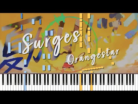 Surges / Orangestar feat.夏背・ルワン  ピアノ アレンジ