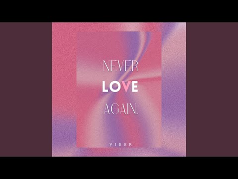 Never Love Again