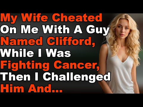 I Found Out My Wife Was Cheating with Clifford and It CHANGED Everything!