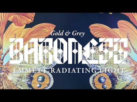 BARONESS - Emmett – Radiating Light [AUDIO]