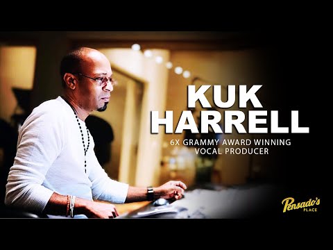 GRAMMY Award Winning Vocal Producer, Kuk Harrell - Pensado's Place #563