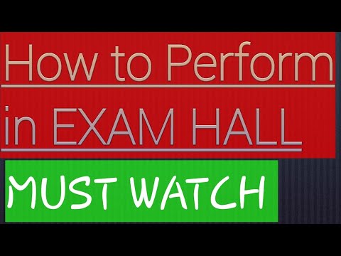 VIMP. How to perform in Examination Hall