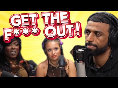 Disrespectful women get KICKED out of F&F Podcast