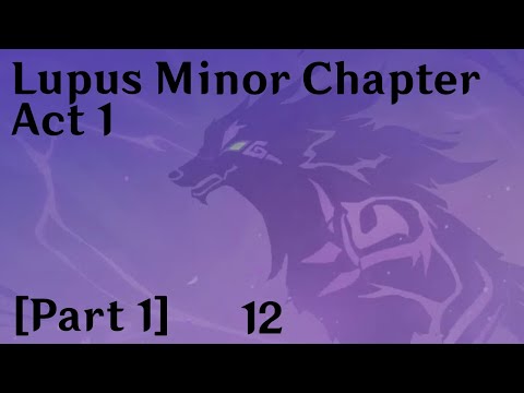 Genshin Impact on Alt - Story Quest - Lupus Minor Chapter: Act I [Part 1]