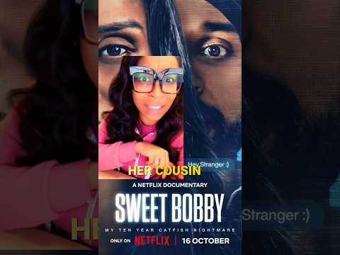 Sweet Bobby: My Ten Year Catfish Nightmare | The Shocking Truth: Cousin Catfishing Revealed!