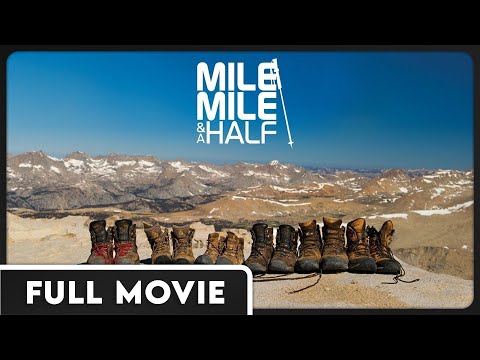 Mile...Mile & A Half - Artists Hike the John Muir Trail - 219 Miles in 25 Days - FULL DOCUMENTARY