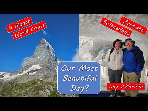 Zermatt Switzerland-Our Most Beautiful World Cruise Day – Glacier Cave and Matterhorn Hike