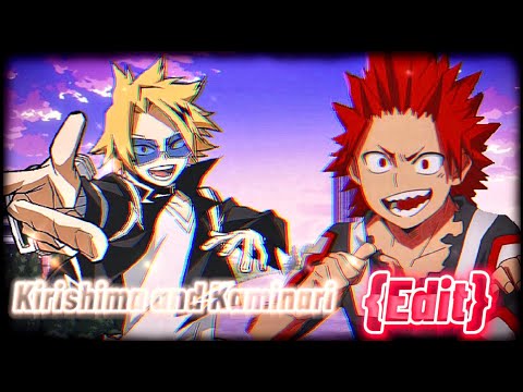 Kirishima and Kaminari edit - All Mine