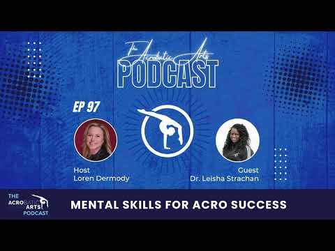 Ep  97 Mental Skills for Acro Success with Dr  Leisha Strachan