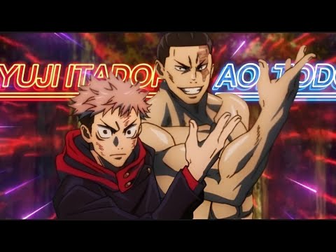 🤜AOI TODO X YUJI ITADORI🤛 EDIT {FRESH}