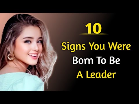 10 signs you were born to be a leader