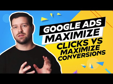 Google Ads Maximize Clicks Vs Maximize Conversions