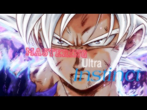 Dragon ball super - {ASMV} || Mastering Ultra instinct | (True autonomus Ultra instinct)