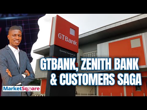 GTbank, Zenith Bank & Customers Saga | MarketSquare | Veegil Media