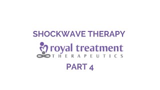 Shockwave Therapy Demo Part 4 | Royal Treatment Therapeutics