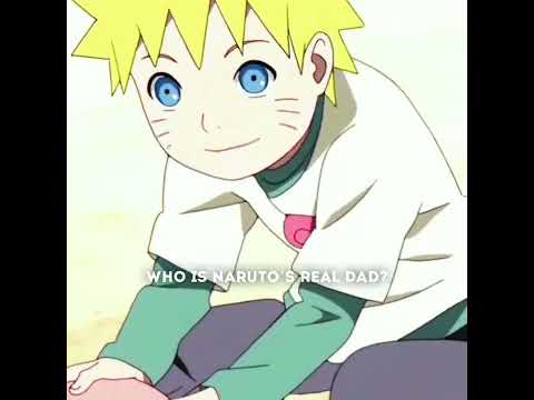 [ Who is Naruto's Real Dad? ❤️] !