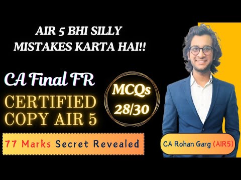 77 marks FR Certified Copy Analysis | AIR5 CA Rohan Garg | CA Final