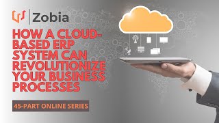 How a Cloud-based ERP System Can Revolutionize Your Business Processes