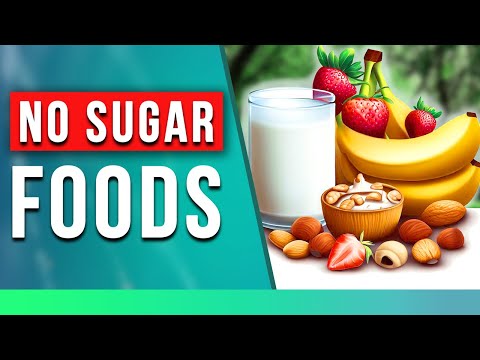 7 BEST No Sugar Foods, Explained in 7 minutes! (No Added Sugars)