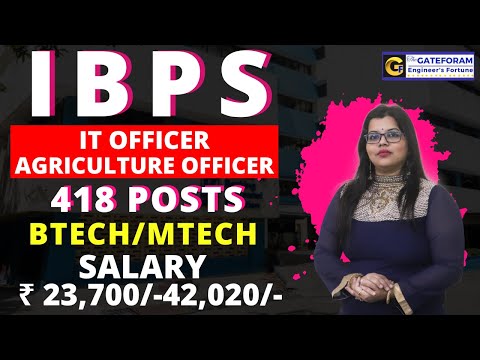 IBPS RECRUITMENT 2024 | IT/AGRICULTURE OFFICER | 418 POSTS || BE/BTECH | ₹ 23,700 -42,020 | FRESHERS