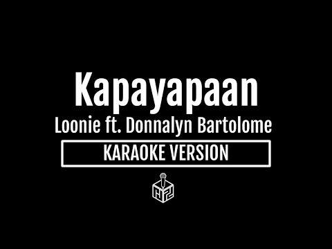 Kapayapaan - Loonie ft. Donnalyn Bartolome (Karaoke Version by RJPD)