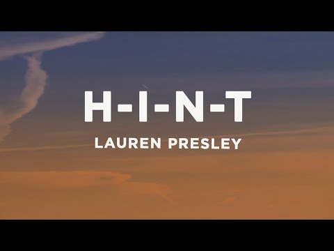 Lauren Presley - H-I-N-T (Lyrics)