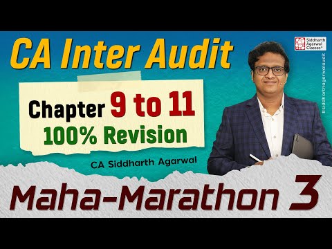 CA Inter Audit Maha Marathon 3 | Chapter 9 to 11 | CA Siddharth Agarwal