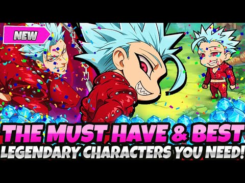 *THE MUST HAVE & BEST LEGENDARY CHARACTERS YOU NEED TO BUILD ASAP!* Top Tier Priority List (7DS Idle