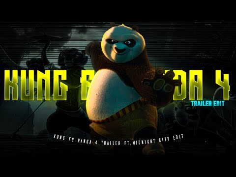 Kung Fu Panda 4 Trailer  Edit - Midnight City Edit | Ft. Kung Fu Panda 4 Trailer  Edit #KungFuPanda