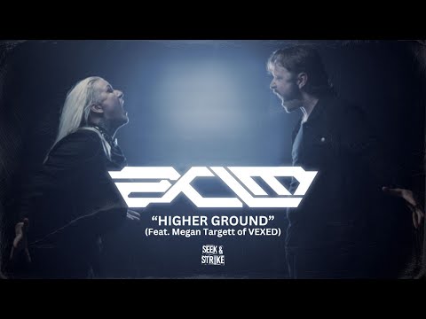 Exist Immortal - "Higher Ground" (Feat. Megan Targett of VEXED)