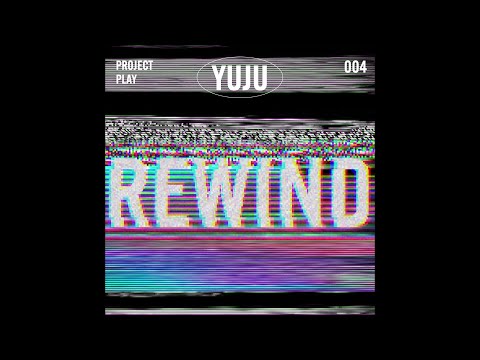 YUJU (유주) - Rewind